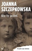 Kto ty jes... - Joanna Szczepkowska -  polnische Bücher