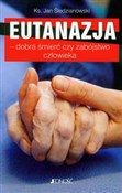 Polnische buch : Eutanazja ... - Jan Śledzianowski