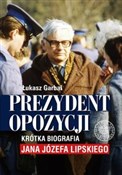 Prezydent ... - Łukasz Garbal -  polnische Bücher