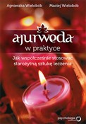 Polska książka : Ajurweda w... - Agnieszka Wielobób, Maciej Wielobób