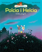 Polska książka : Polcia i H... - Astrid Desbordes, Marc Boutavant