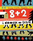 Polska książka : 8 + 2 i do... - Anne-Cath Vestly
