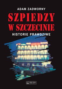 Bild von Szpiedzy w Szczecinie Historie prawdziwe
