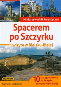Bild von Spacerem po Szczyrku i wizyta w Bielsku-Białej miniprzewodnik turystyczny