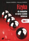 Polska książka : Fizyka dla... - Zbigniew Kamiński, Wincenty Kamiński
