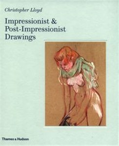 Bild von Impressionist and Post-Impressionist Drawings