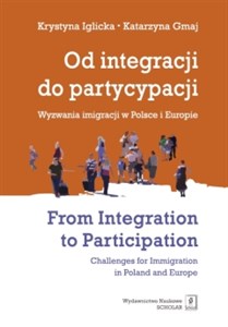 Bild von Od integracji do partycypacji Wyzwania imigracji w Polsce i Europie From Integration to Participation