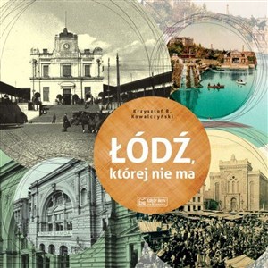 Bild von Łódź, której nie ma A Lodz that no longer exists