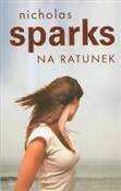Na ratunek... - Nicholas Sparks -  Książka z wysyłką do Niemiec 