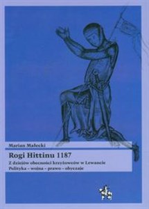 Bild von Rogi Hittinu 1187 Z dziejów obecności krzyżowców w Lewancie