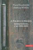 Z Polski i... - Paweł Kozłowski, Andrzej Walicki - buch auf polnisch 