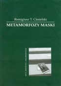Metamorfoz... - Remigiusz T. Ciesielski -  Książka z wysyłką do Niemiec 