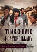 Tuaregowie... - Witold Michałowski -  fremdsprachige bücher polnisch 