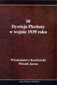 Zobacz : 10 Dywizja... - Włodzimierz Kozłowski, Witold Jarno