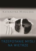 Polska książka : Trzepotani... - Katarzyna Mikulska
