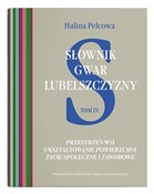 Polska książka : Słownik gw... - Halina Pelcowa