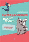 Książka : Zwierzaczk... - Beata Wojciechowska, Beata Gawenda-Kulczak