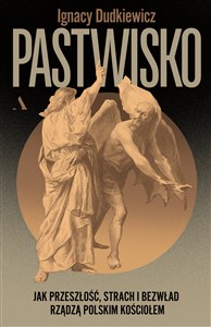 Bild von Pastwisko Jak przeszłość, strach i bezwład rządzą polskim Kościołem
