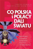 Zobacz : Co Polska ... - Przemysław Słowiński, Teresa Kowalik