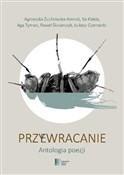 Polska książka : Przy(e)wra... - Agnieszka Żuchowska-Arendt, Aga Tyman, Paweł Ślusarczyk, Łukasz Czarnecki