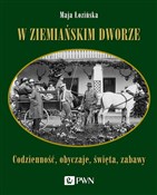 Polska książka : W ziemiańs... - Maja Łozińska