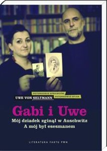 Obrazek Gabi i Uwe Mój dziadek zginął w Auschwitz. A mój był esesmanem