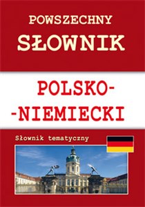 Obrazek Powszechny słownik polsko-niemiecki Słownik tematyczny