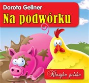 Na podwórk... - Dorota Gellner -  Polnische Buchandlung 