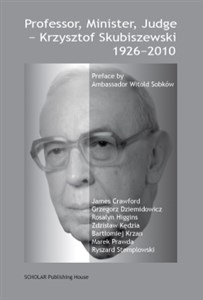 Obrazek Professor, Minister, Judge - Krzysztof Skubiszewski 1926-2010