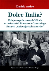 Bild von Dolce Italia Dzieje współczesnych Włoch w twórczości Francesca Gucciniego i innych "śpiewających autorów"