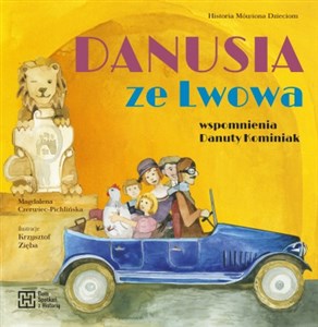 Bild von Danusia ze Lwowa Wspomnienia Danuty Kominiak