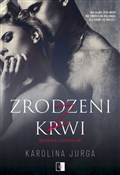 Zrodzeni z... - Karolina Jurga -  polnische Bücher