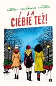 I ja ciebi... - Zuzanna Dobrucka, Beata Harasimowicz, Katarzyna Kalicińska -  polnische Bücher