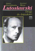 Lutosławsk... - Danuta Gwizdalanka, Krzysztof Meyer -  polnische Bücher