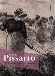 Bild von Camille Pissarro - Mit den Augen eines Impressionisten
