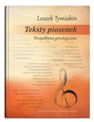 Teksty pio... - Leszek Tymiakin - buch auf polnisch 