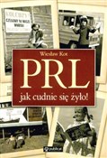 PRL Jak cu... - Wiesław Kot - Ksiegarnia w niemczech