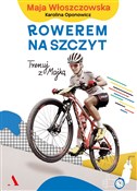 Książka : Rowerem na... - Maja Włoszczowska, Karolina Oponowicz