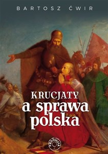 Bild von Krucjaty a sprawa polska