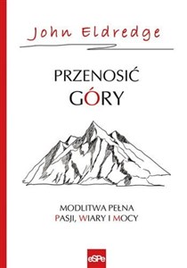 Bild von Przenosić góry Modlitwa pełna pasji, wiary i mocy