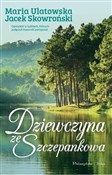Książka : Dziewczyna... - Jacek Skowroński, Maria Ulatowska