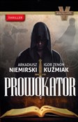 Polnische buch : Prowokator... - Arkadiusz Niemirski, Bogusław Wołoszański, Igor Zenon Kuźmiak