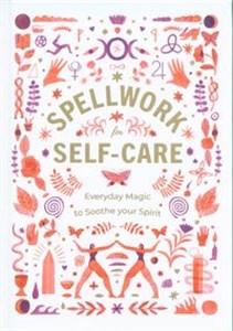 Bild von Spellwork for Self-Care Everyday Magic to Soothe Your Spirit