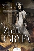 Znak Gryfa... - Agnieszka Gładzik -  fremdsprachige bücher polnisch 