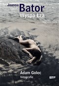 Polnische buch : Wyspa Łza - Joanna Bator, Adam Golec
