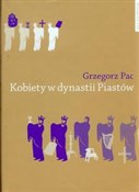 Kobiety w ... - Grzegorz Pac -  Książka z wysyłką do Niemiec 