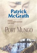 Port Mungo... - Patrick McGrath -  fremdsprachige bücher polnisch 