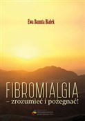 Polska książka : Fibromialg... - Ewa Danuta Białek