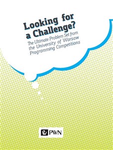 Obrazek Looking for a challenge? The ultimate problem set from the University of Warsaw programming competition