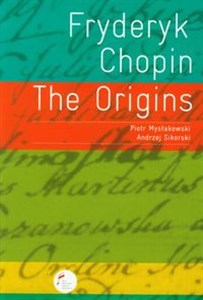 Obrazek Fryderyk Chopin The Origins